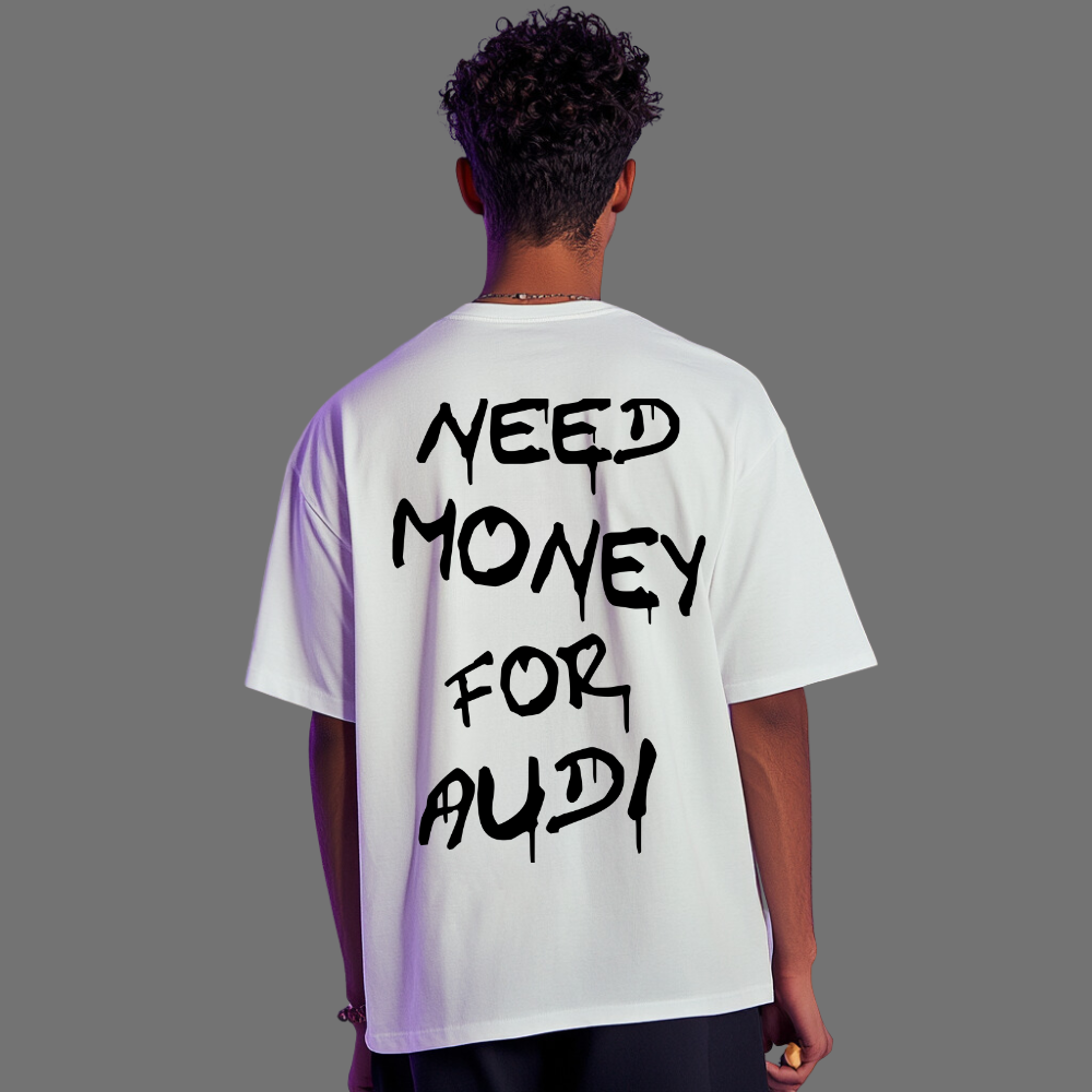 Oversized shirt - NEED MONEY FOR AUDI