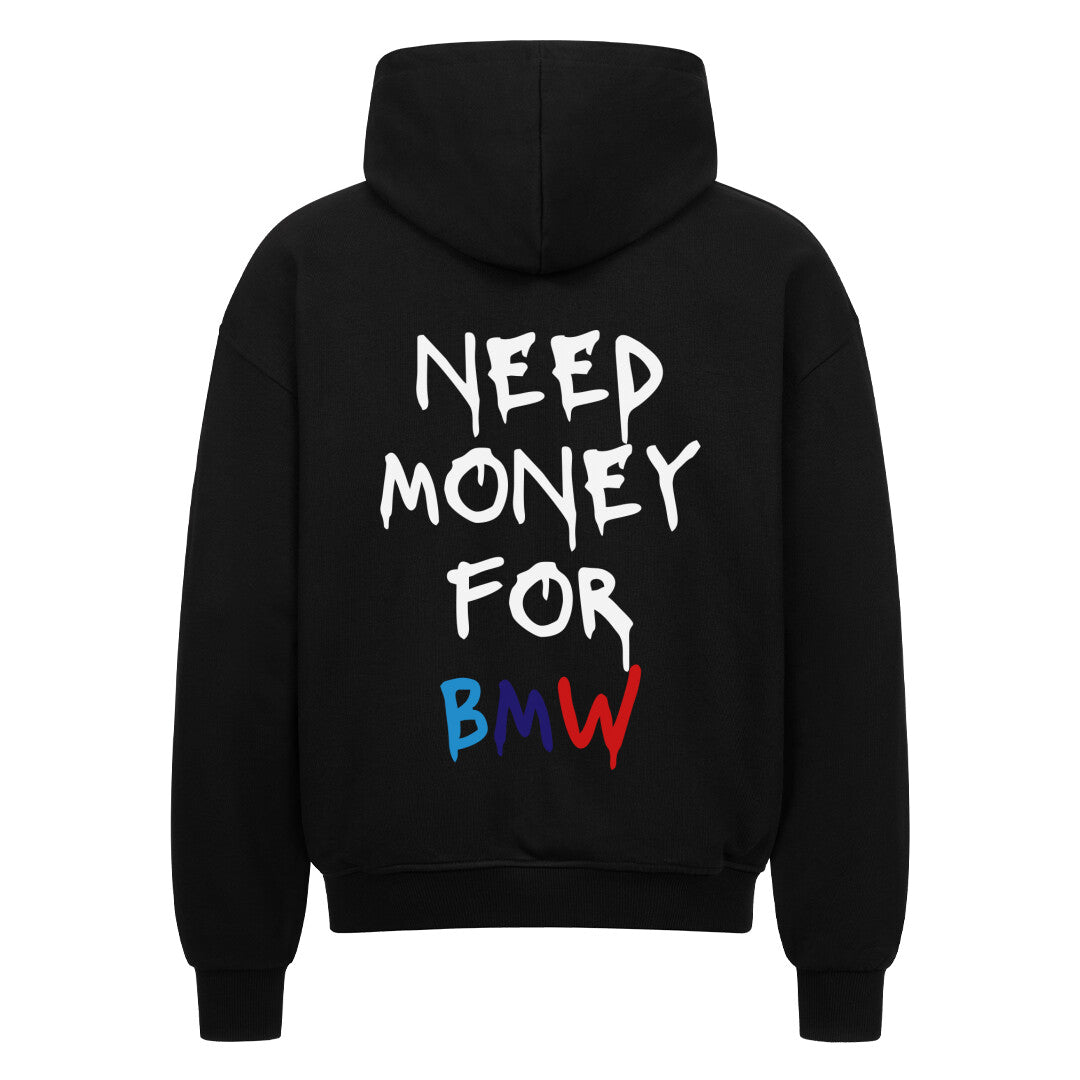 Oversized Zipper Hoodie NEED MONEY FOR BMW 2.0