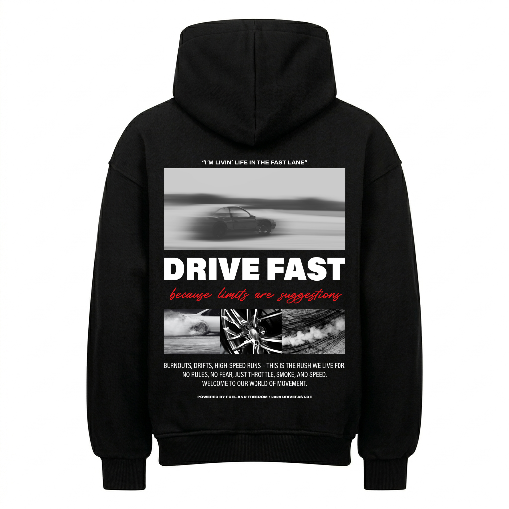 DRIVE FAST LIMITS Backprint Premium Hoodie