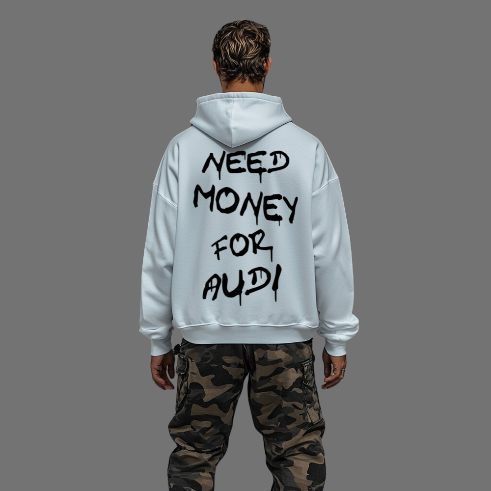 Oversized Hoodie - NEED MONEY FOR AUDI