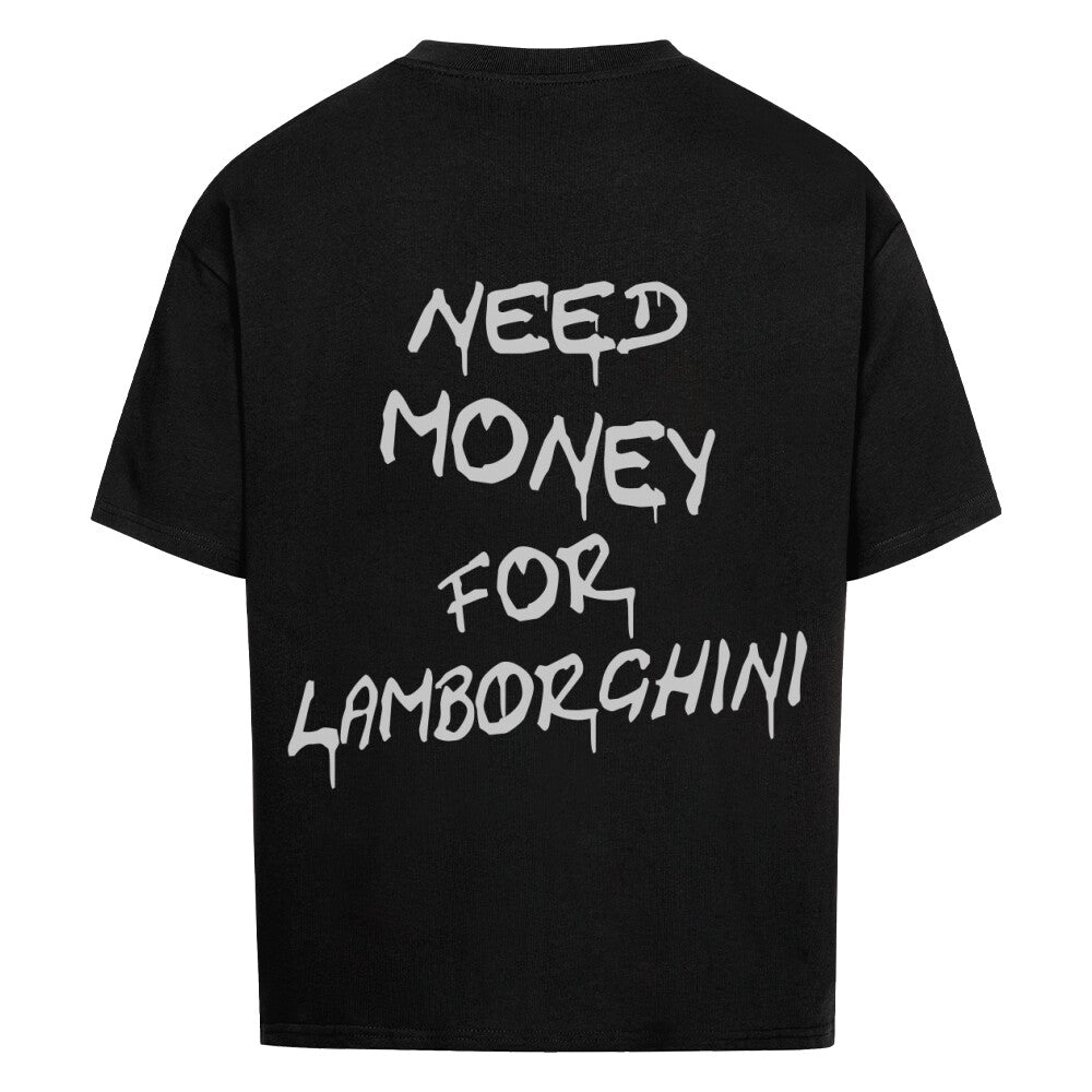 Retoure Oversized Shirt - NEED MONEY FOR LAMBORGHINI