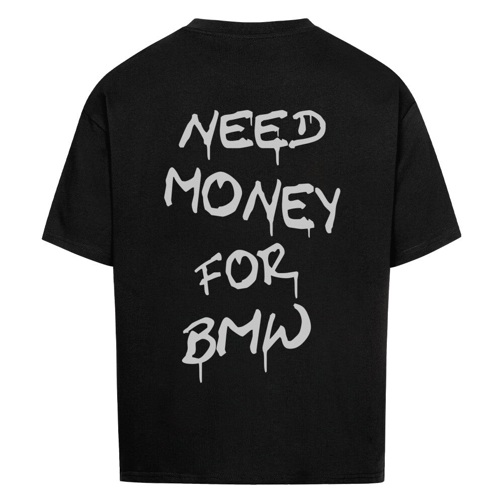 Retoure Oversized Shirt - NEED MONEY FOR BMW