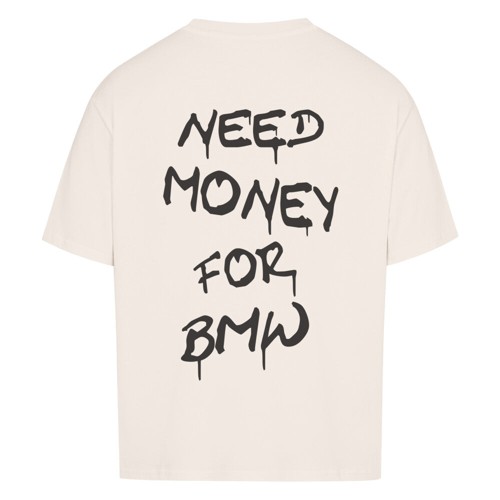 Return Oversized Shirt - NEED MONEY FOR BMW