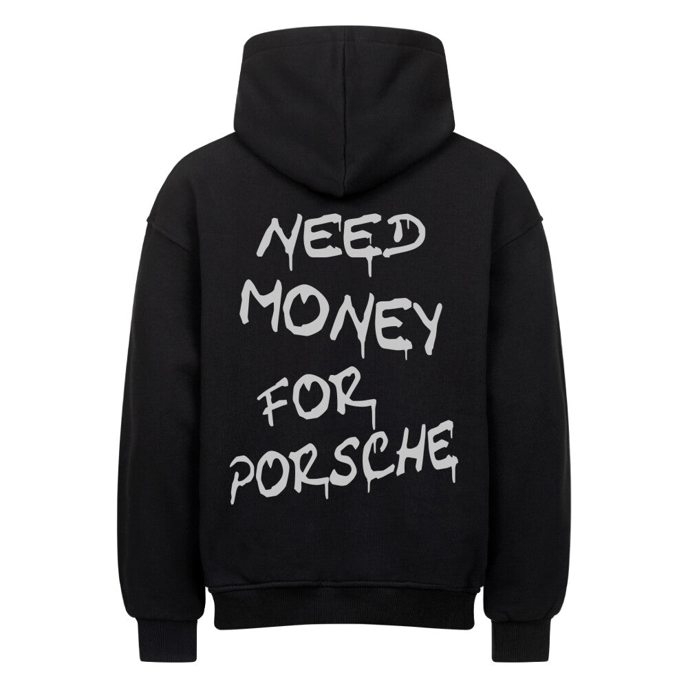 Retoure Oversized Hoodie -NEED MONEY FOR PORSCHE