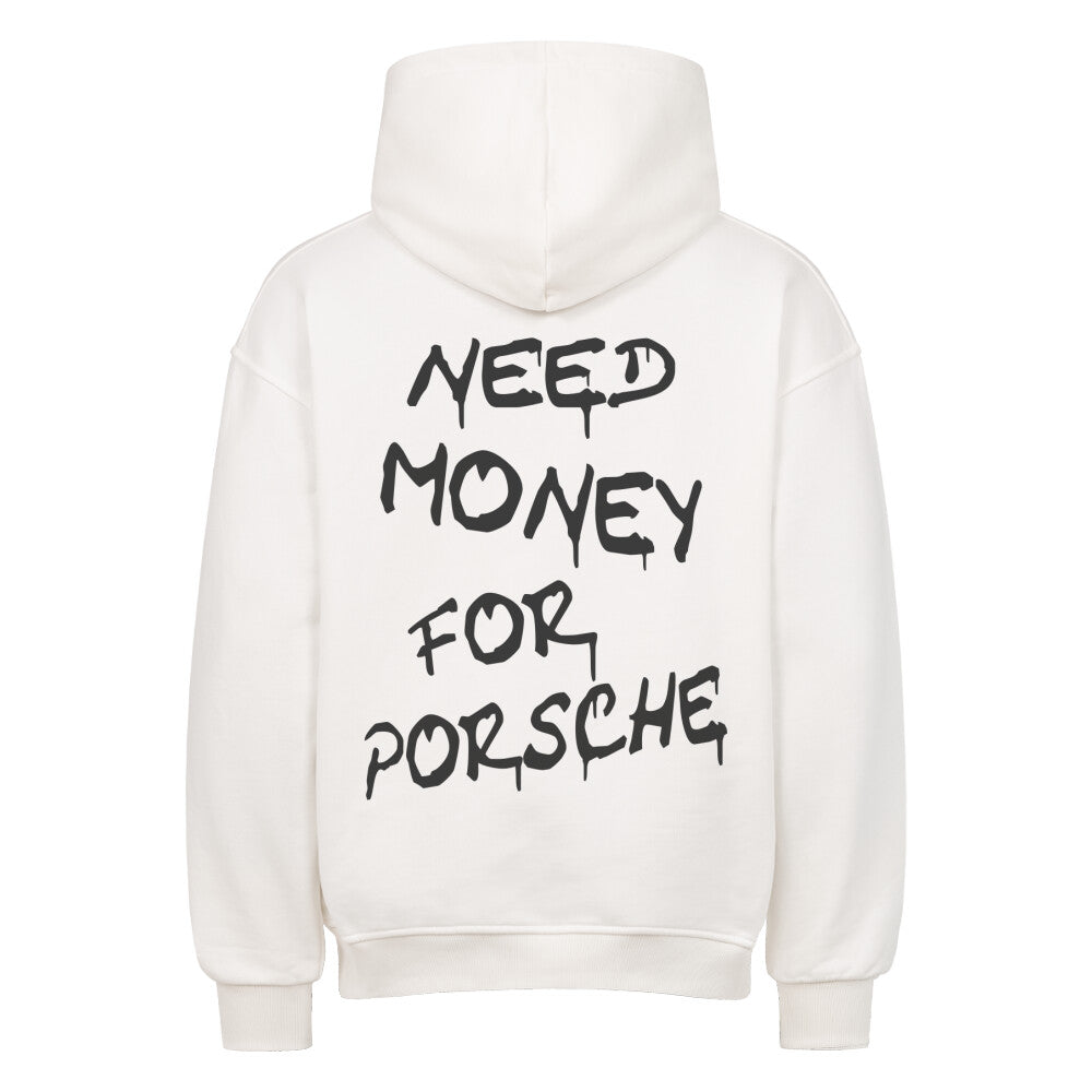 Retoure Oversized Hoodie -NEED MONEY FOR PORSCHE