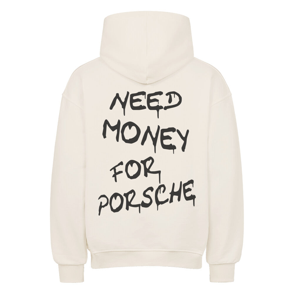 Retoure Oversized Hoodie -NEED MONEY FOR PORSCHE