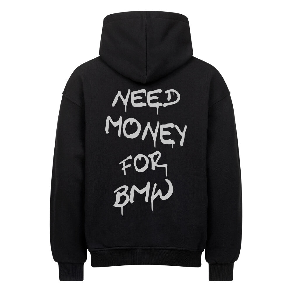 Retoure Oversized Hoodie - NEED MONEY FOR BMW