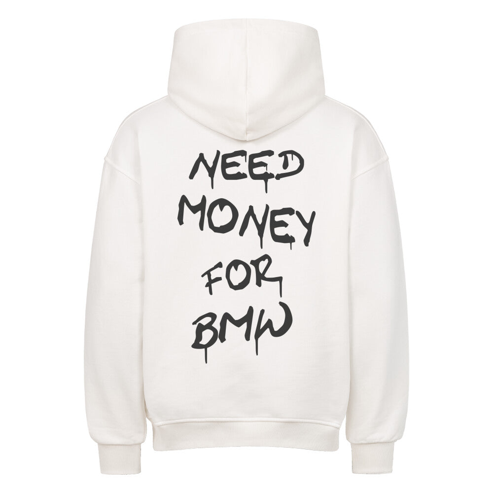 Retoure Oversized Hoodie - NEED MONEY FOR BMW