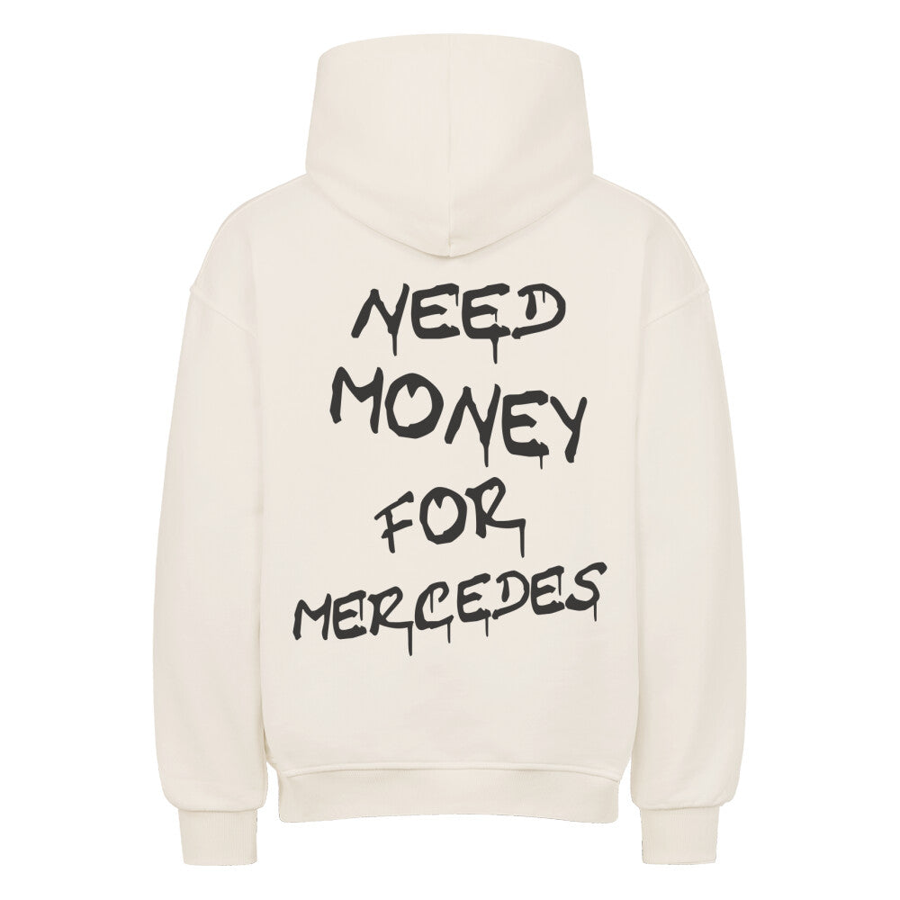 Retoure Oversized Hoodie - NEED MONEY FOR MERCEDES