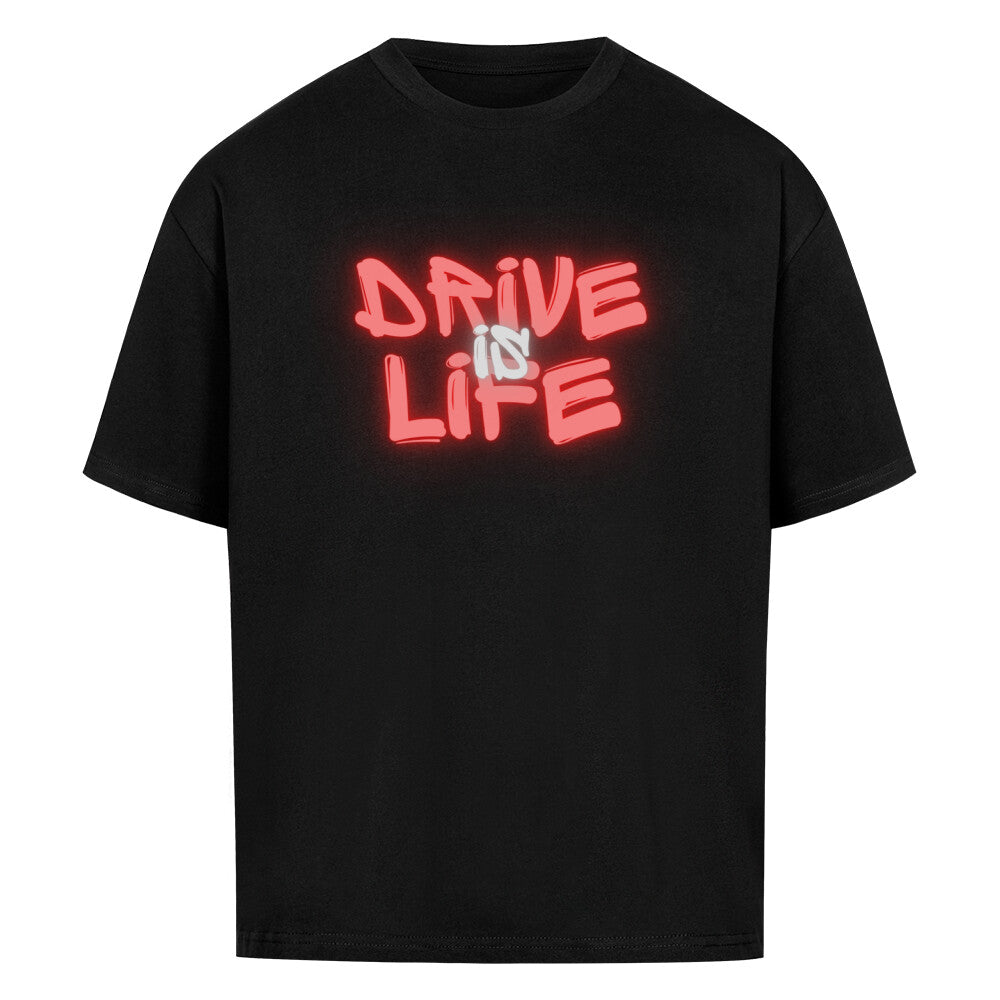 Return Oversized Shirt - DRIVE IS LIFE (front print)