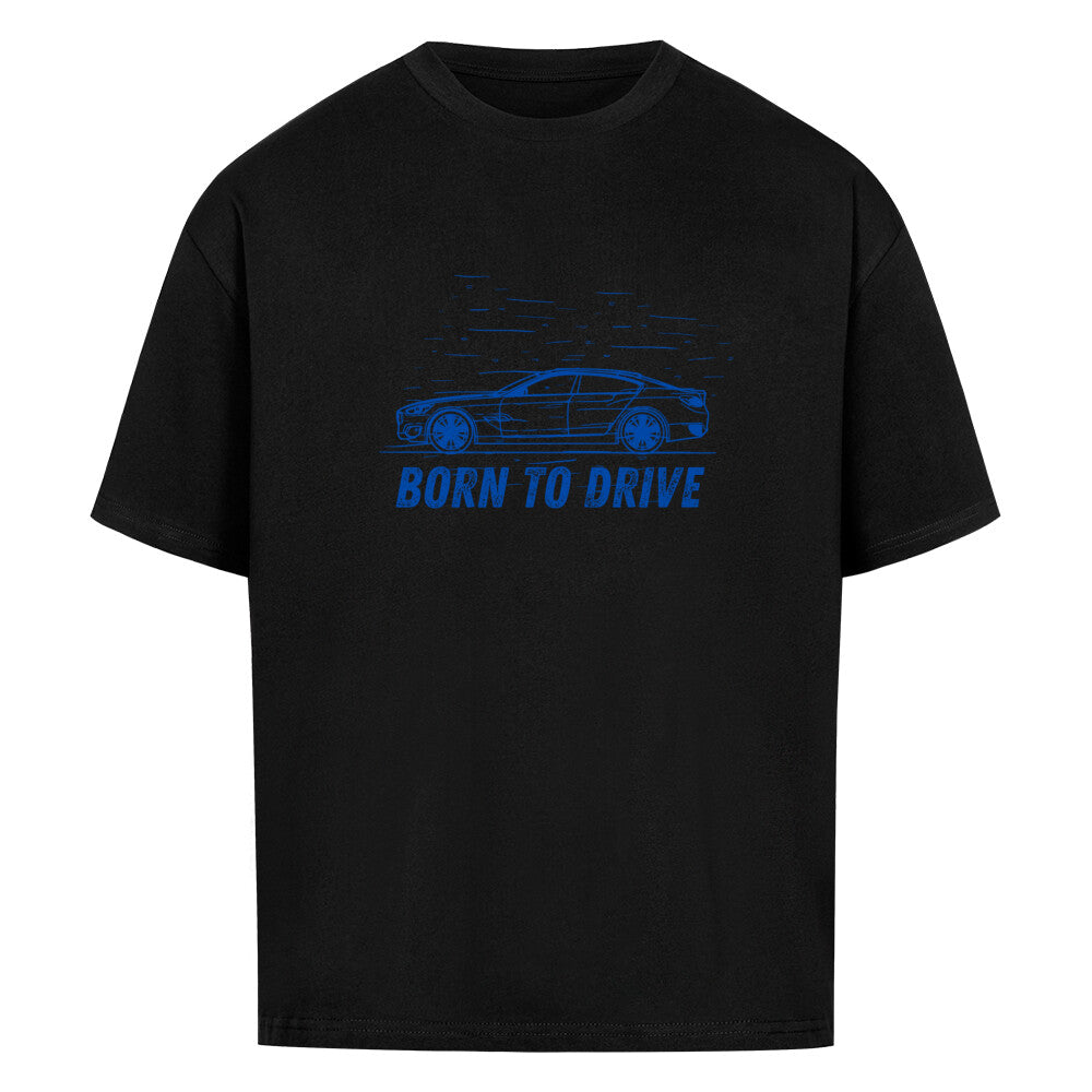 Return Oversized Shirt - BORN TO DRIVE (front print)