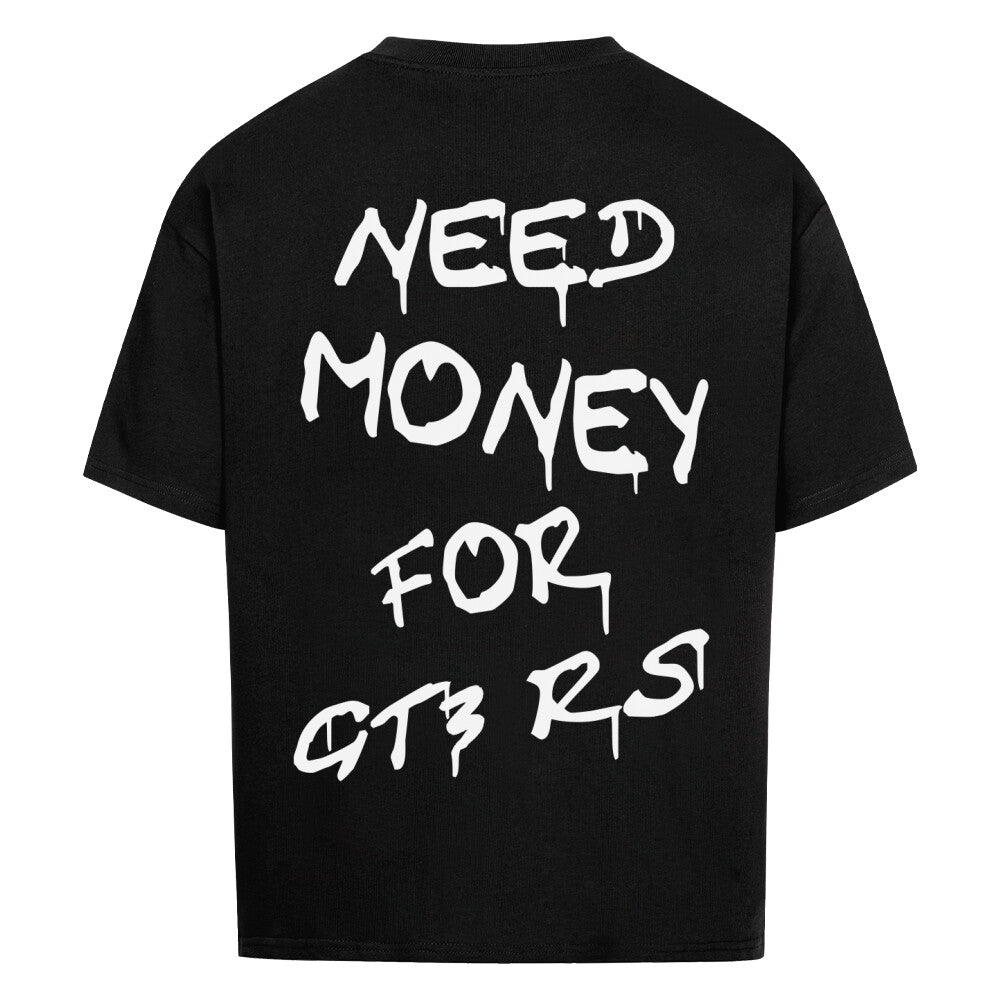 Retoure Oversized Shirt - NEED MONEY FOR GT3 RS