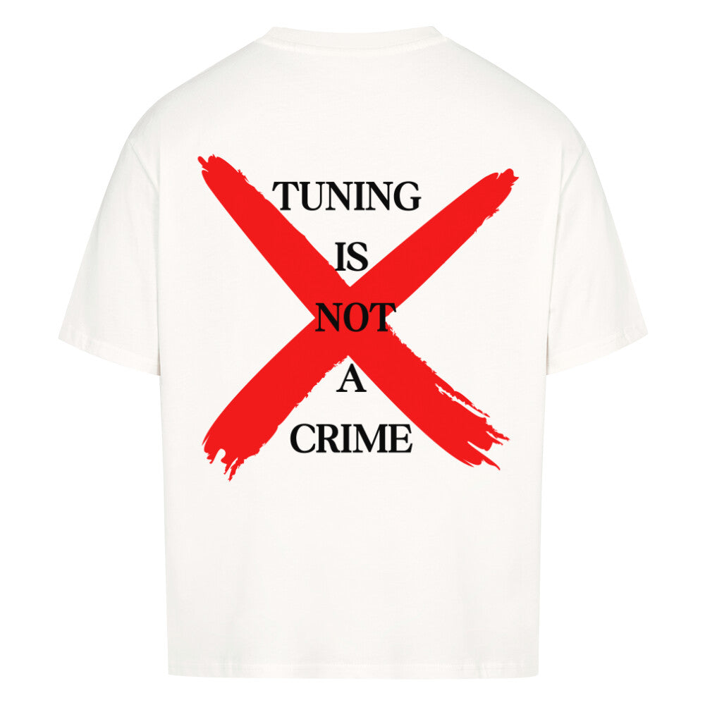 Retoure Oversized Shirt - TUNING IS NOT A CRIME