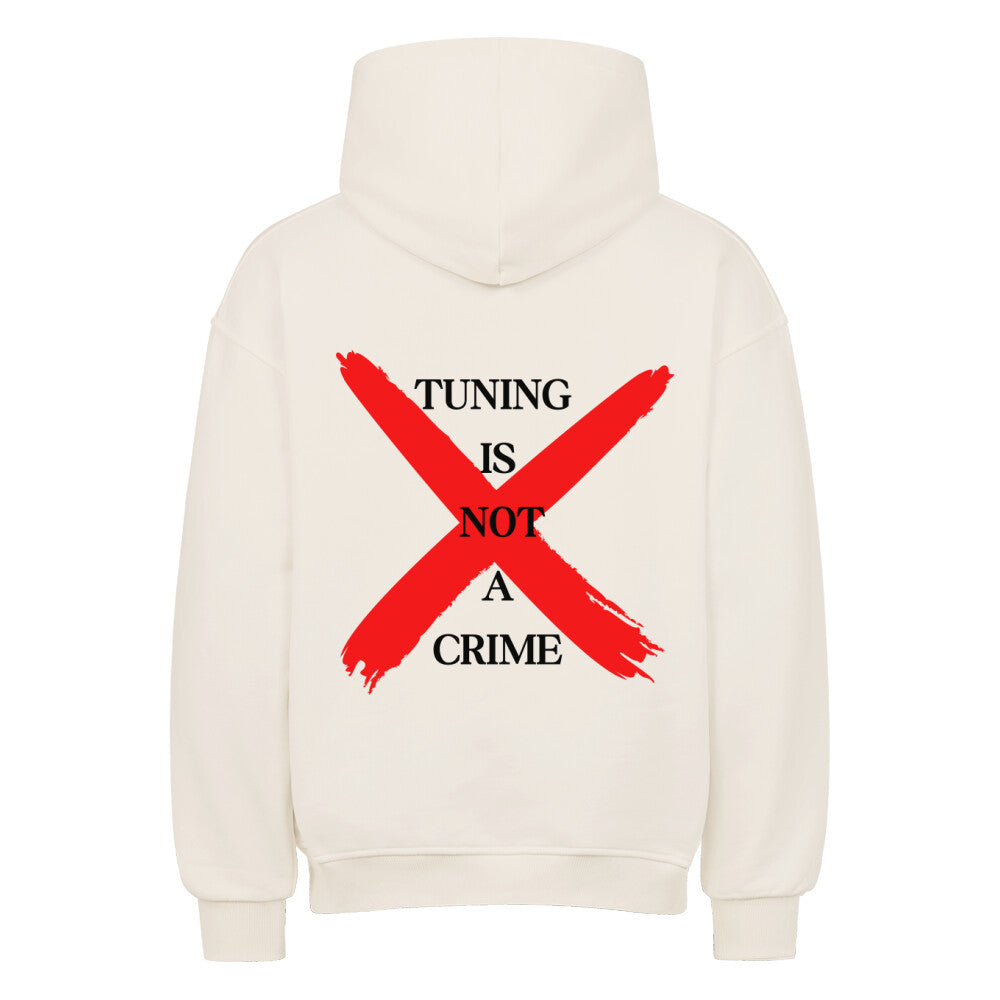 Return Oversized Hoodie - TUNING IS NOT A CRIME