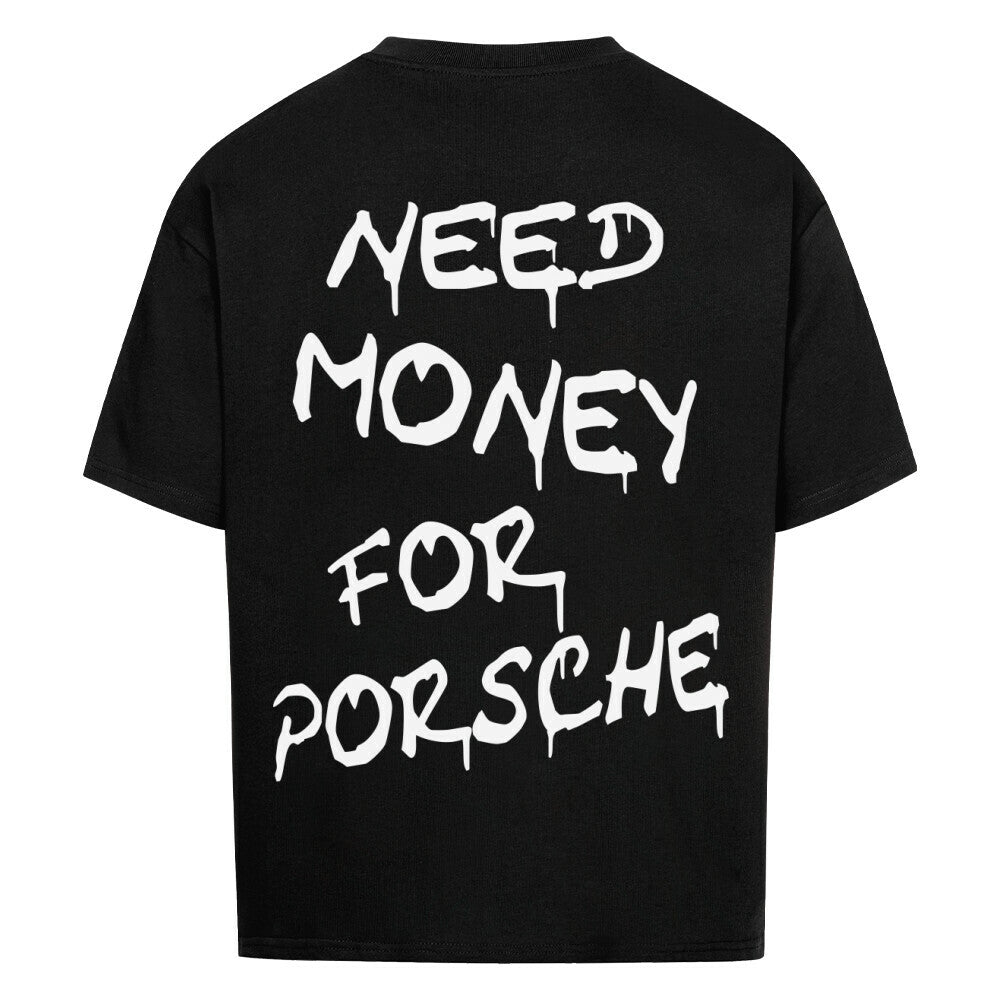 Retoure Oversized T-Shirt -NEED MONEY FOR PORSCHE