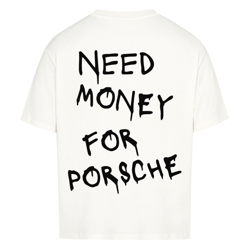 Retoure Oversized T-Shirt -NEED MONEY FOR PORSCHE