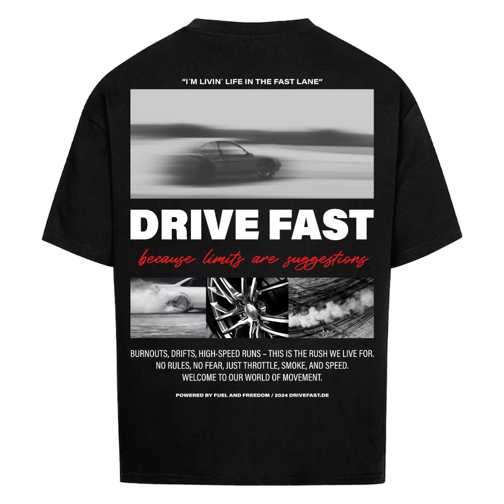 DRIVE FAST LIMITS Backprint Premium Shirt