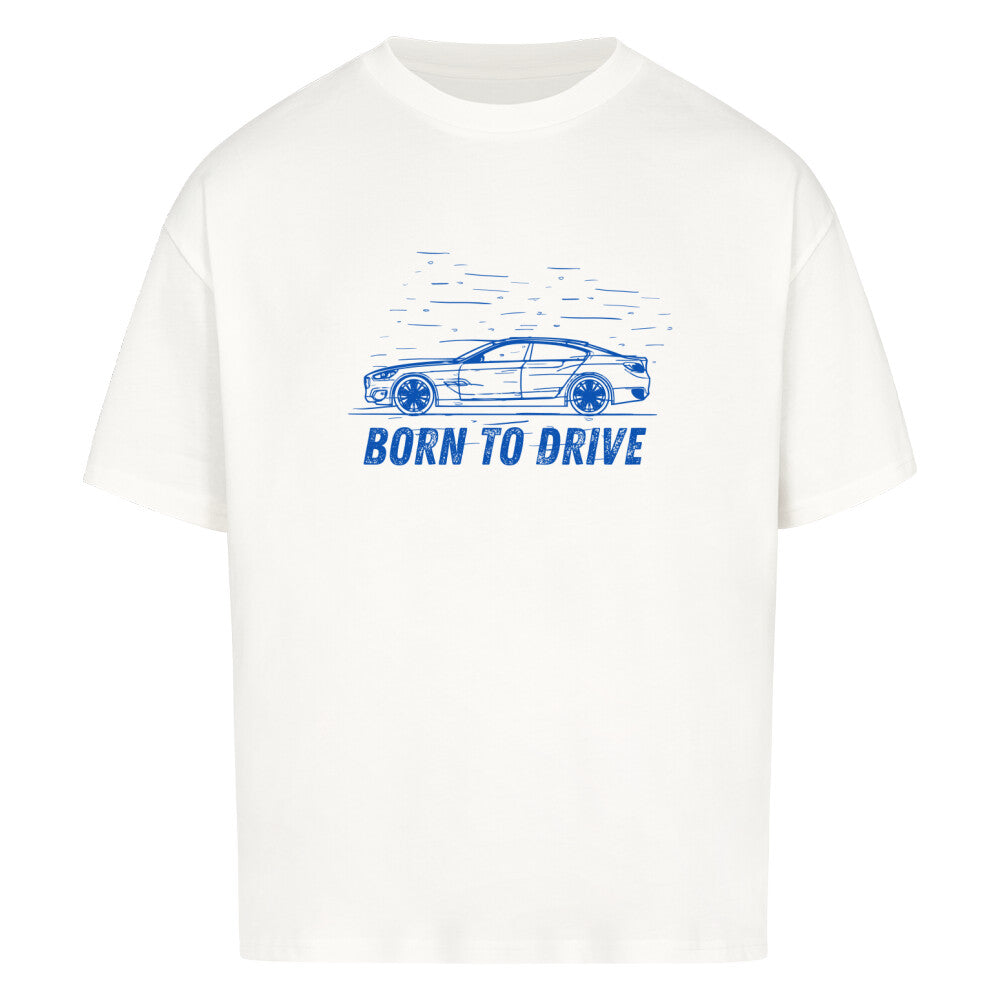 Oversized shirt - BORN TO DRIVE (front print) – DriveFast